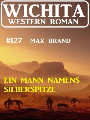 cover image of Ein Mann namens Silberspitze